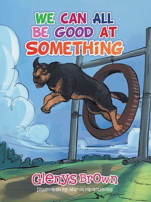 cover image of We Can All Be Good at Something